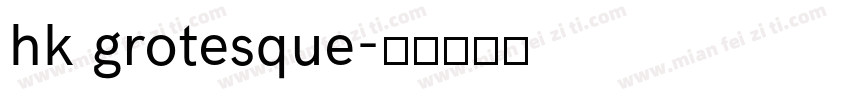 hk grotesque字体转换